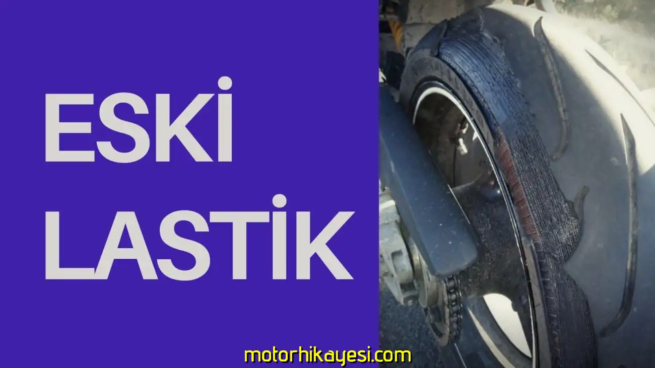 motosiklette eski lastik olur mu, kapak