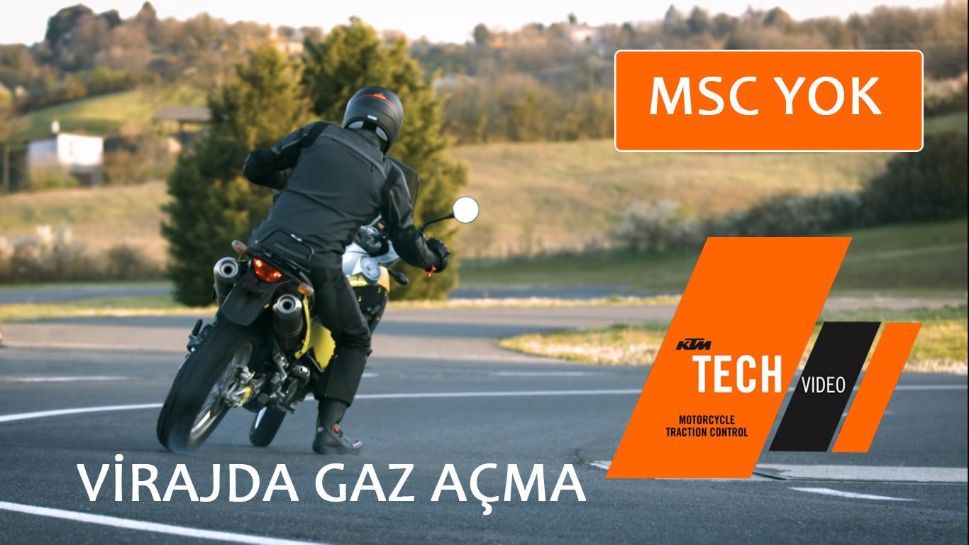 KTM - MSC - VİRAJDA GAZ AÇMA