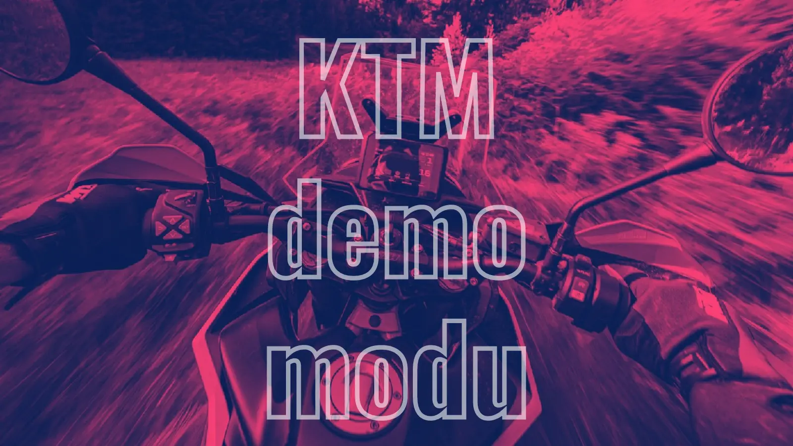 KTM Demo Mode: en iyi KTM bedavaya!