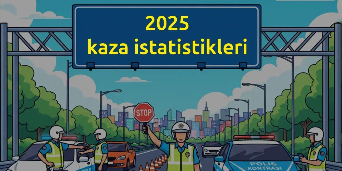 2025 kaza istatistikleri kapak görseli